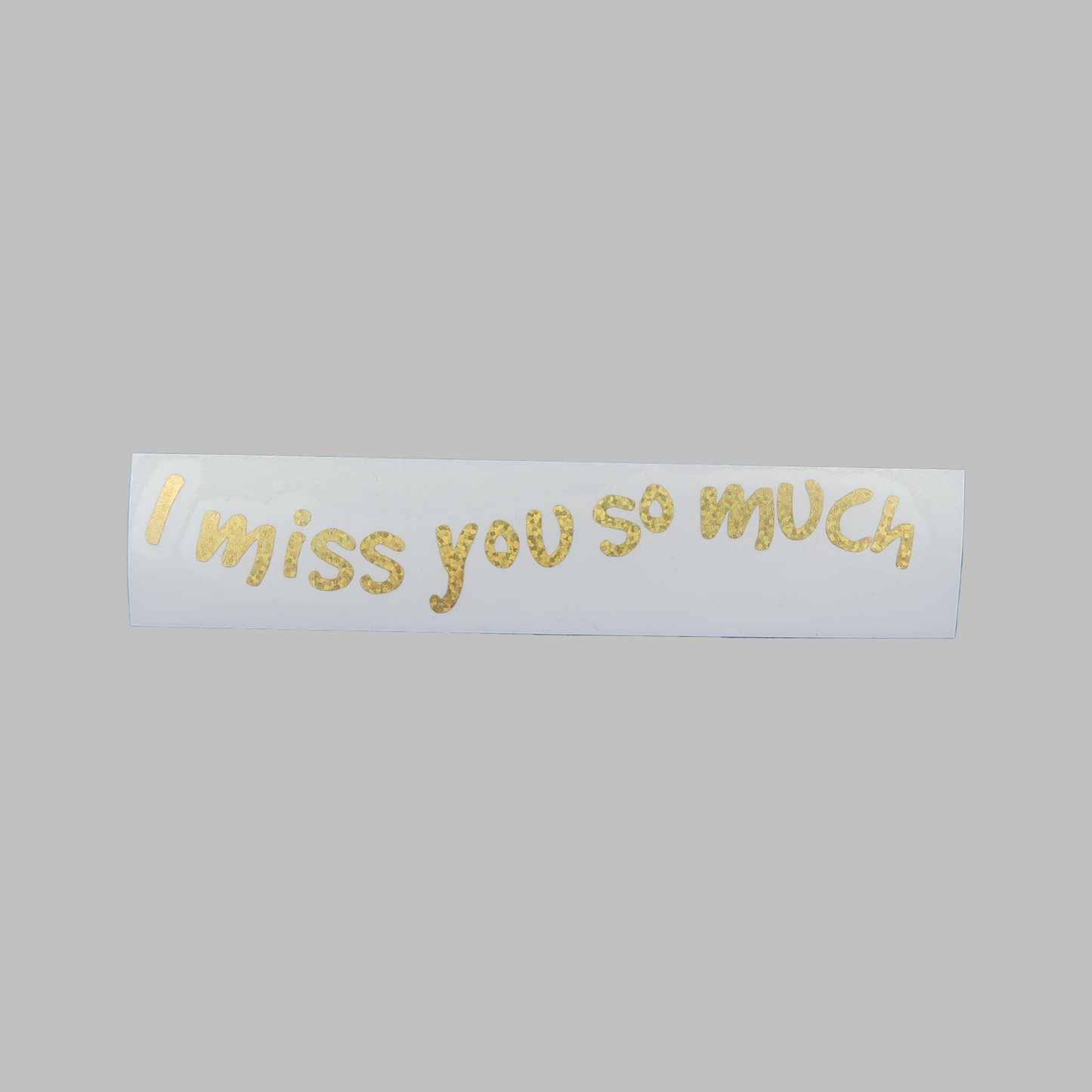 I miss you so much - vinyldekal