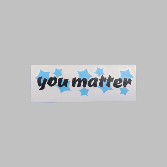 You matter - vinyldekal